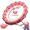 1pc Smart Weighted Hula Hoops, Fitness Weight Loss Gear, With Detachable Knots & Adjustable Weight - Pink - 24 Konts